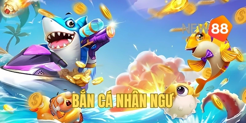 Bắn Cá Nhân Ngư - Game Săn Mồi Đổi Thưởng Hot Nhất 2025