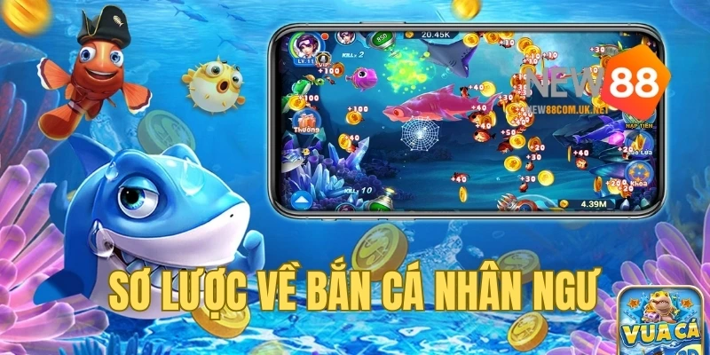 Bắn cá Nhân Ngư - Săn mồi đổi thưởng siêu hot