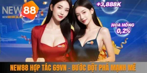 New88 Hợp Tác 69vn - Bước Đột Phá Mạnh Mẽ Trong 2025