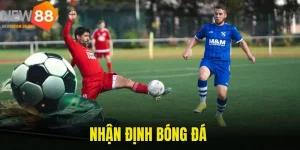 Nhận Định Bóng Đá - Tuyệt Chiêu Đặt Cược Dễ Thắng Nhất