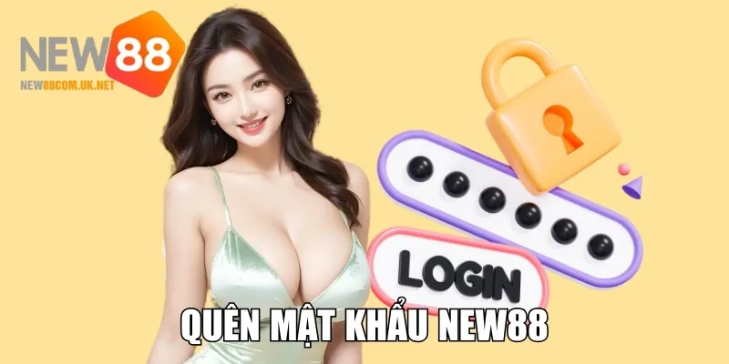 Quên Mật Khẩu New88 - Cách Khôi Phục Tài Khoản Nhanh