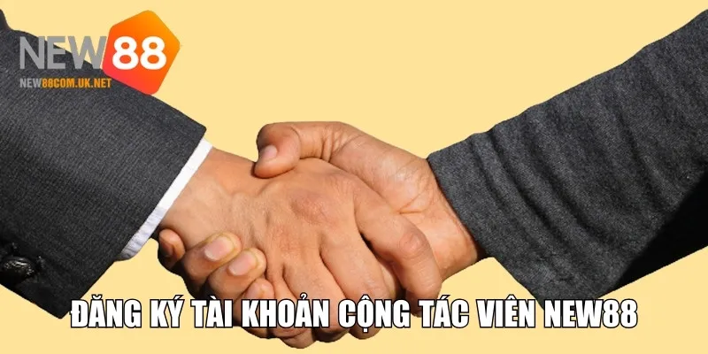 Thao tác đăng ký tài khoản cộng tác viên New 88