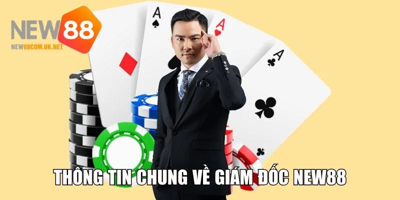 Thông tin chung về giám đốc