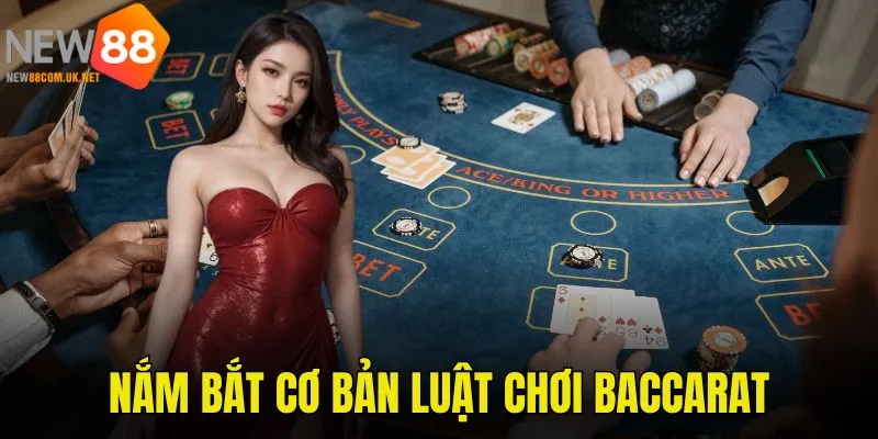 Tìm hiểu quy tắc, mẹo chơi Baccarat cơ bản